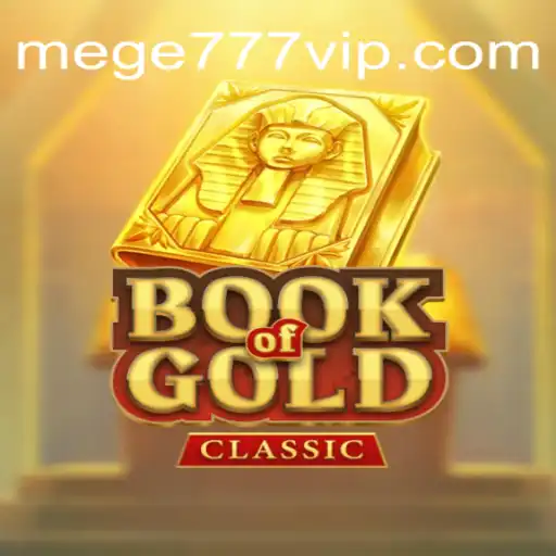 Descubra o Fascinante Mundo de 'BookOfGoldClassic' e a Chave para Ganhar, 'MEGE777'